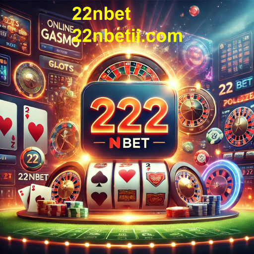 Explore as Ofertas Especiais em 22nbet: Maximização da Diversão com Menos Custos